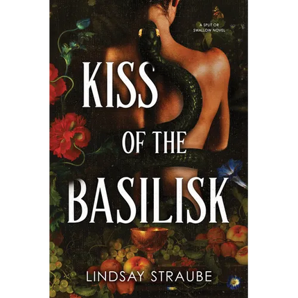 Kiss of the Basilisk (Standard Edition): A Split or Swallow Novel