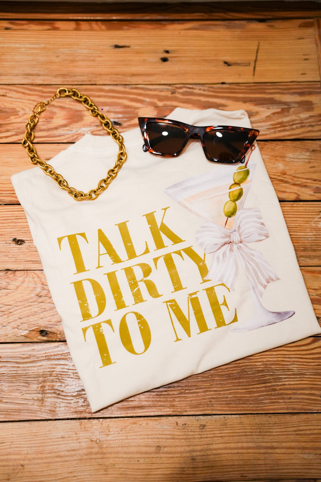 TALK DIRTY TO ME TEE
