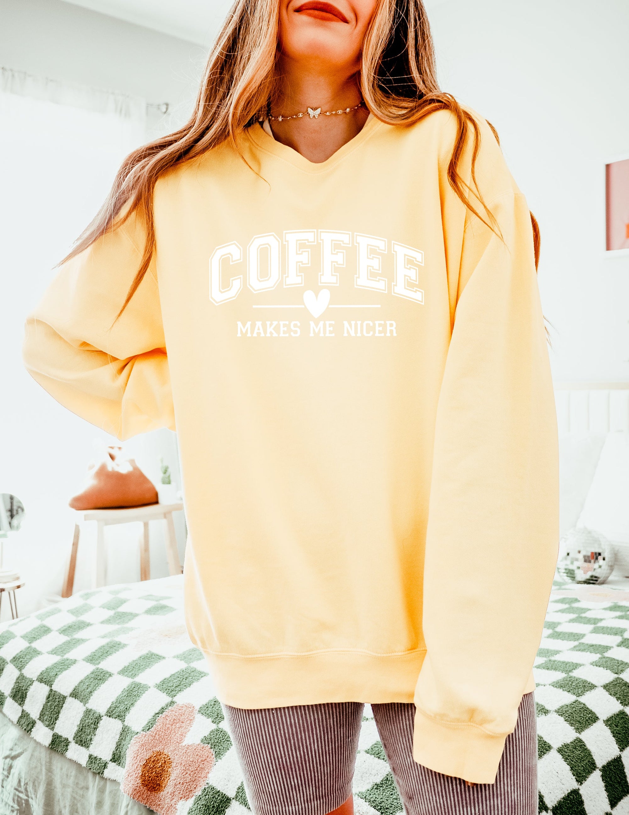 Coffee makes me nicer Garment Dyed Comfort Colors Sweatshirt