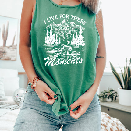 I live for these moments Mountain Camping Hiking Nature Comfort Colors Tank Top