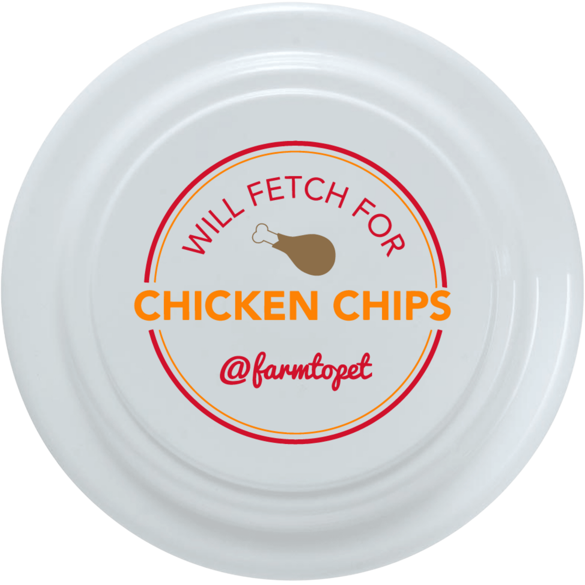 Will Fetch for Chicken Chips Dog Frisbee | Fun Toy for Dogs and Humans
