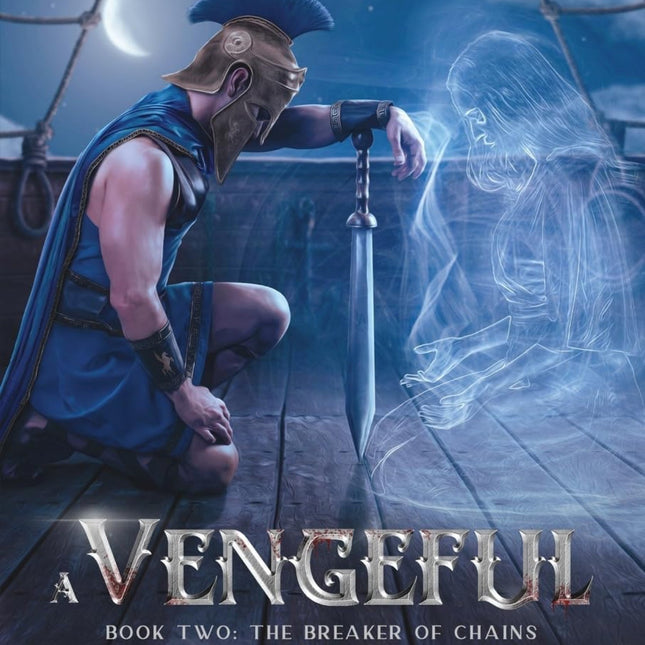 A Vengeful Realm Book Two: The Breaker of Chaos