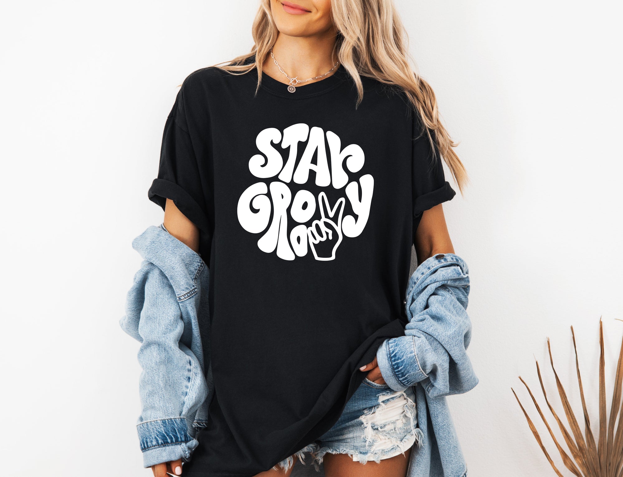 Stay Groovy Inspirational Comfort Colors T Shirt