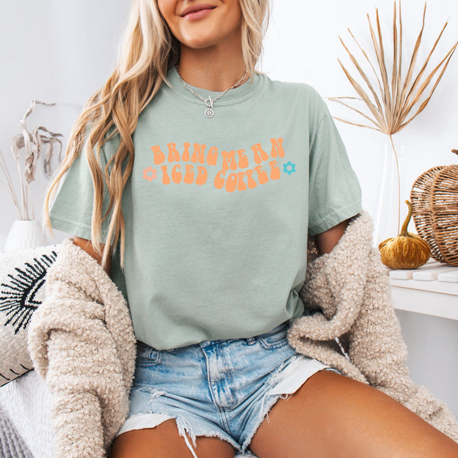 Bring me an Iced Coffee Latte Summer Garment Dyed T Shirt