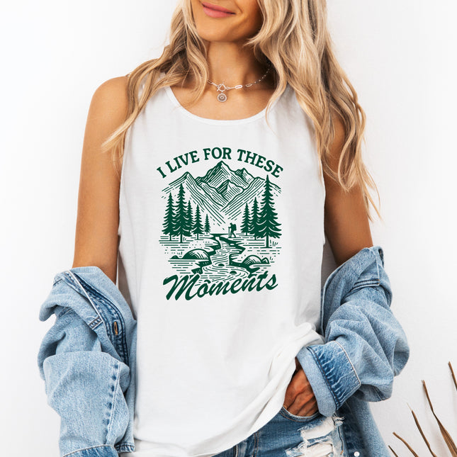 I live for these moments Mountain Camping Hiking Nature Comfort Colors Tank Top