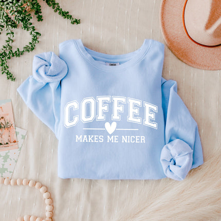 Coffee makes me nicer Garment Dyed Comfort Colors Sweatshirt