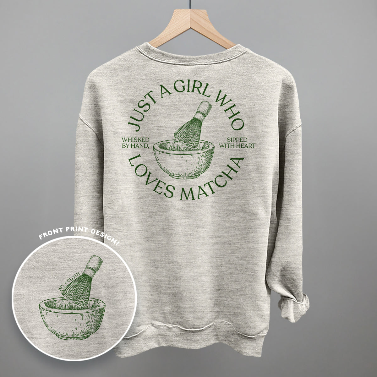 Just A Girl Who Loves Matcha (Back Print)