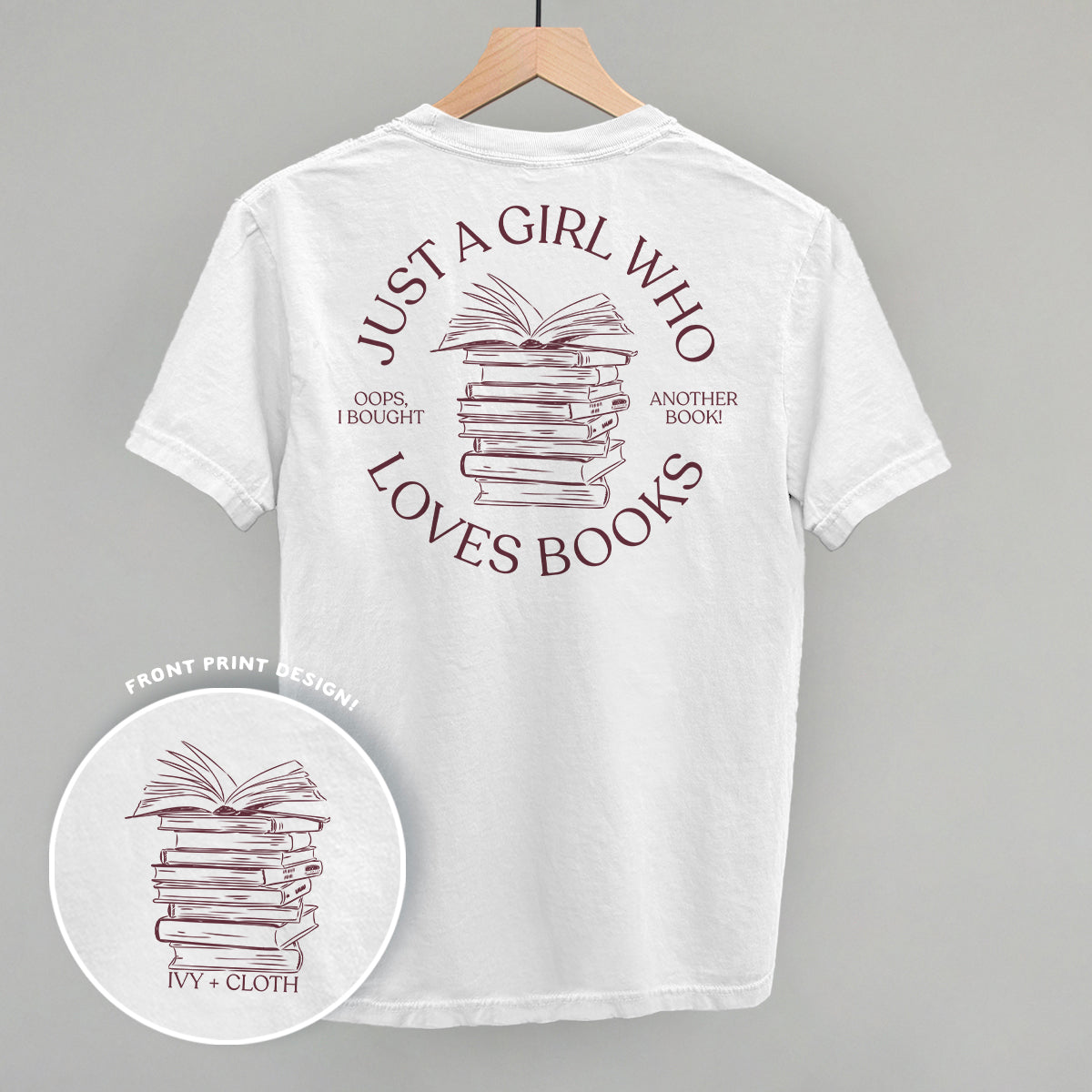 Just A Girl Who Loves Books (Back Print)