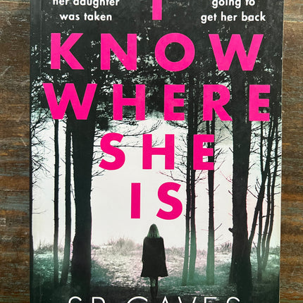 USED- I Know Where She Is- S.B. Caves