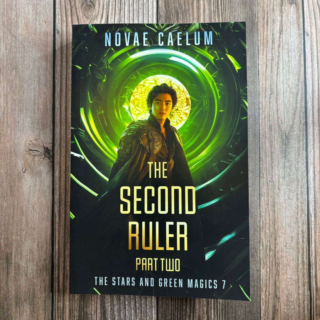 NEW RELEASE The Second Ruler Part Two: The Stars and Green Magics Book 7 (Paperback)