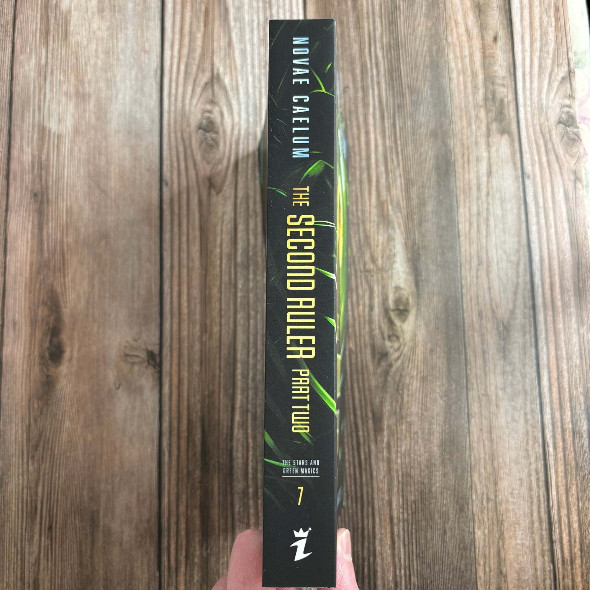 NEW RELEASE The Second Ruler Part Two: The Stars and Green Magics Book 7 (Paperback)