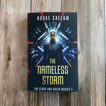The Nameless Storm: The Stars and Green Magics Book 5 (Paperback)