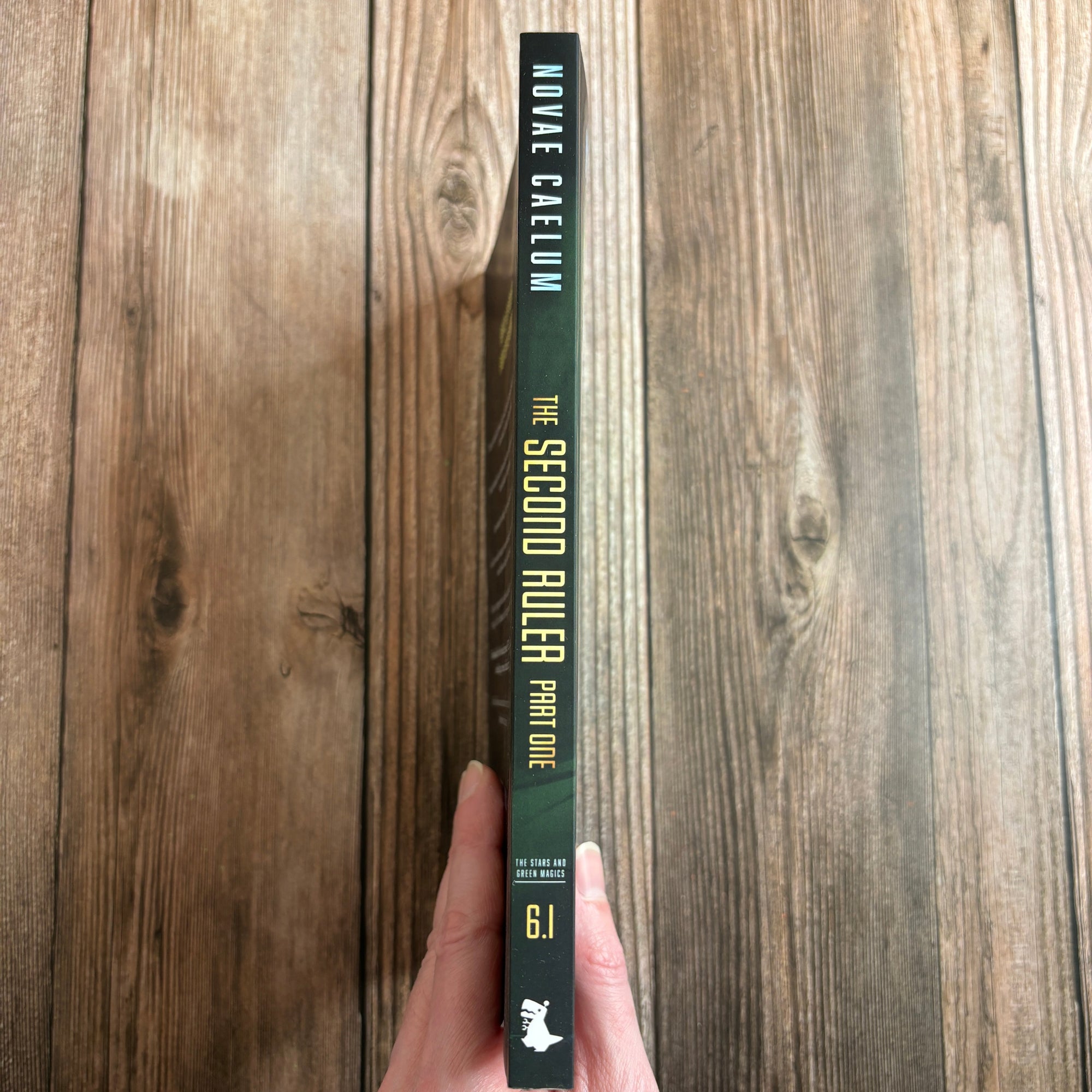 The Second Ruler: Part One - The Stars and Green Magics Book 6 (Paperback)