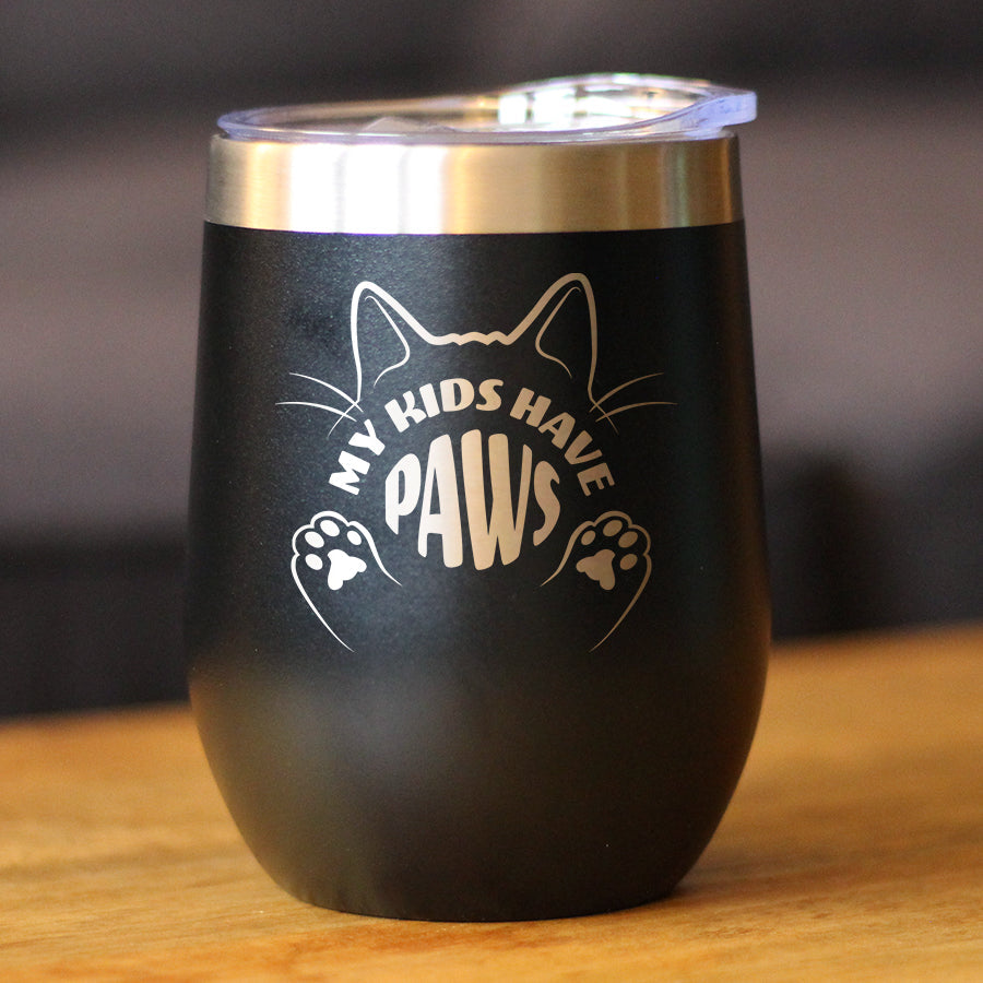Kids Have Paws Cat Insulated Wine Tumbler with Sliding Lid Gifts for Cat People 12oz Stainless Steel Tumbler