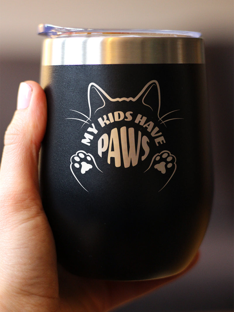 Kids Have Paws Cat Insulated Wine Tumbler with Sliding Lid Gifts for Cat People 12oz Stainless Steel Tumbler