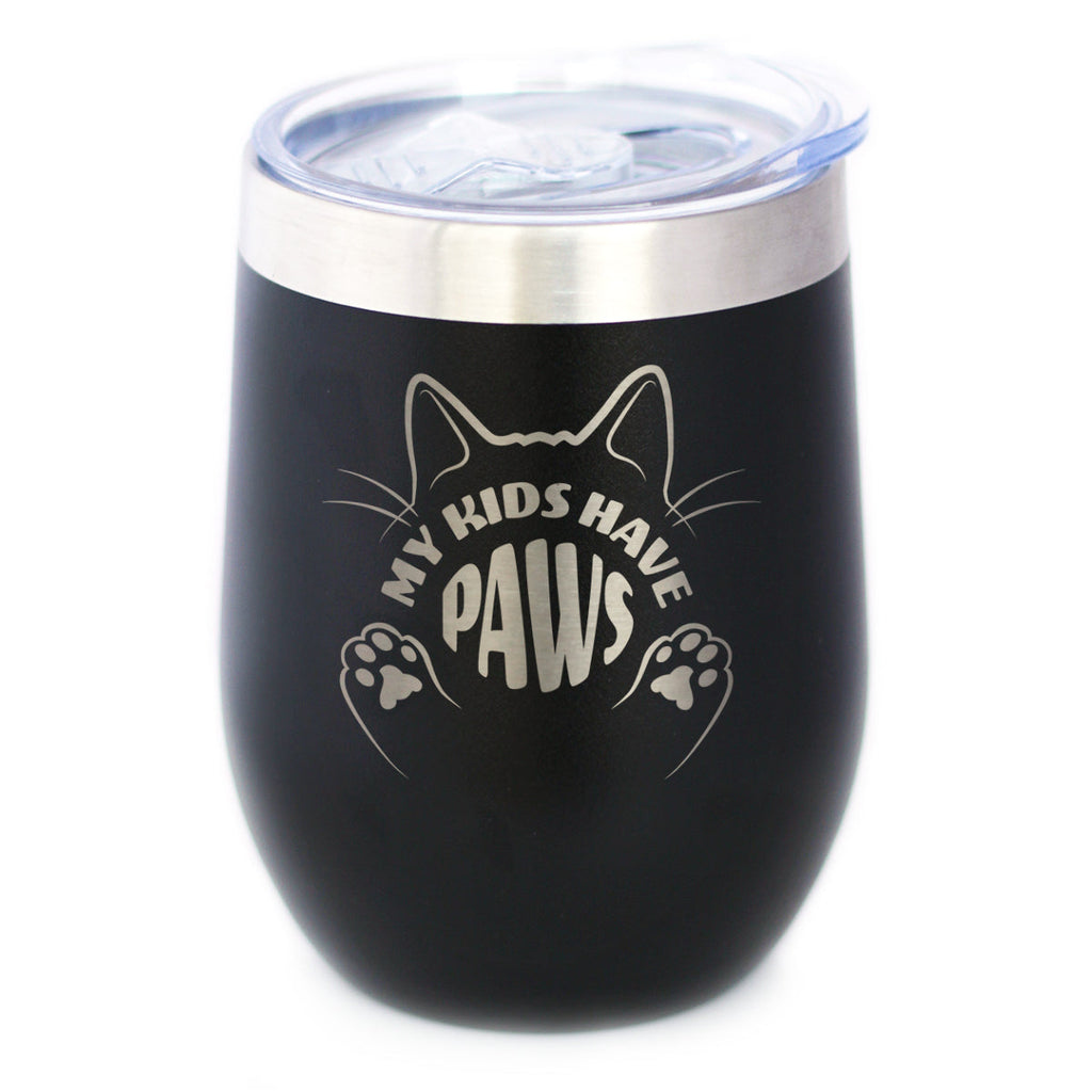 Kids Have Paws Cat Insulated Wine Tumbler with Sliding Lid Gifts for Cat People 12oz Stainless Steel Tumbler