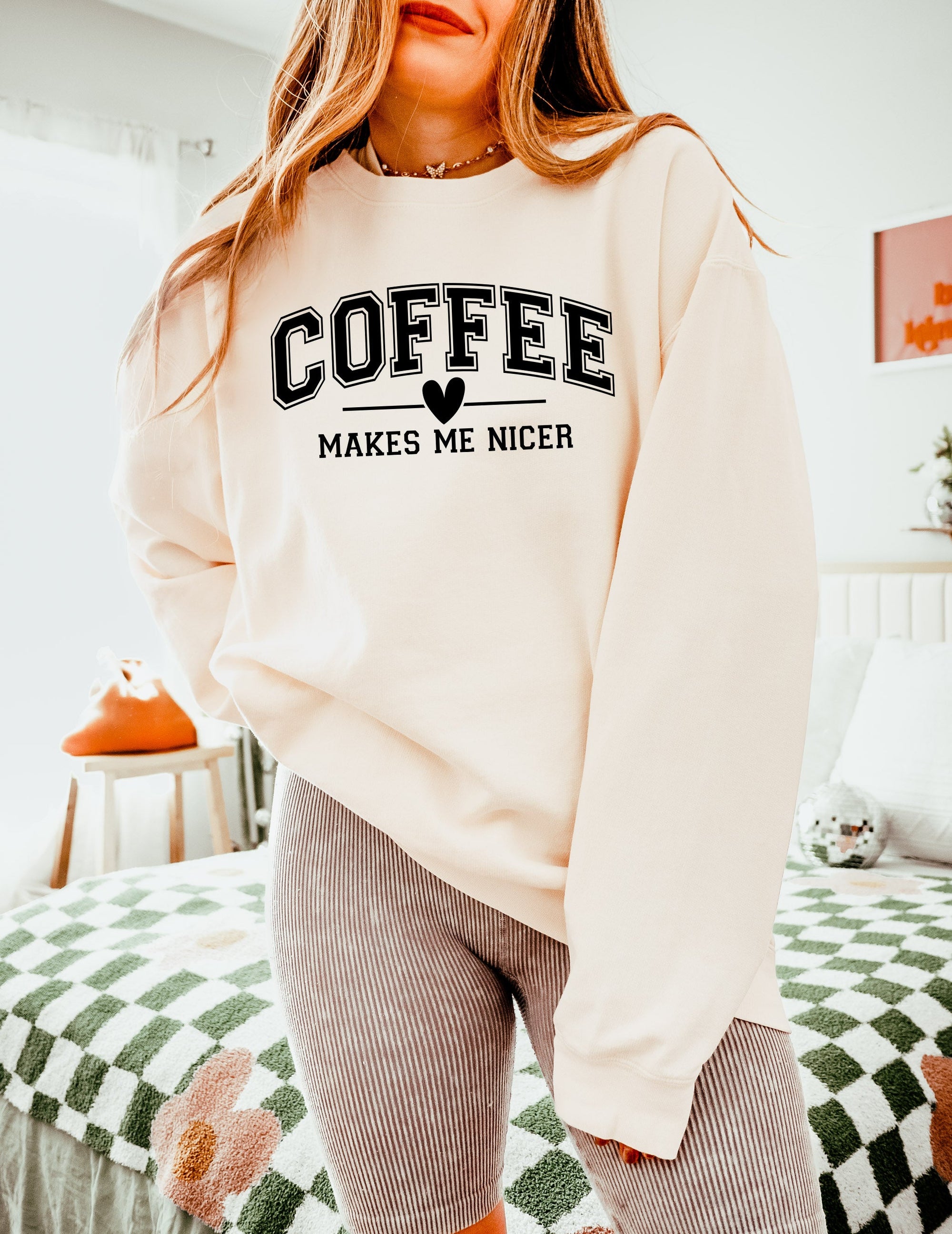 Coffee makes me nicer Garment Dyed Comfort Colors Sweatshirt