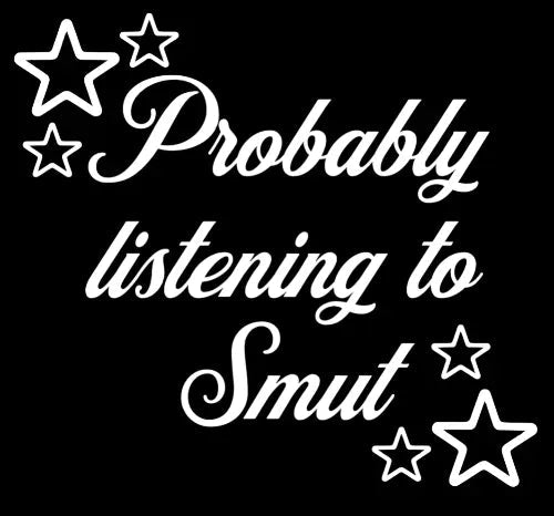 Listening to Smut Sticker