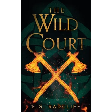 The Wild Court: A Celtic Fae-Inspired Fantasy Novel
