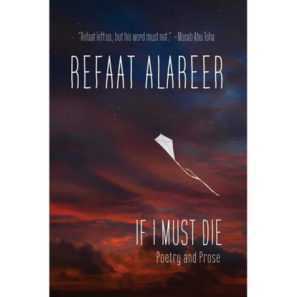 If I Must Die: Poetry and Prose