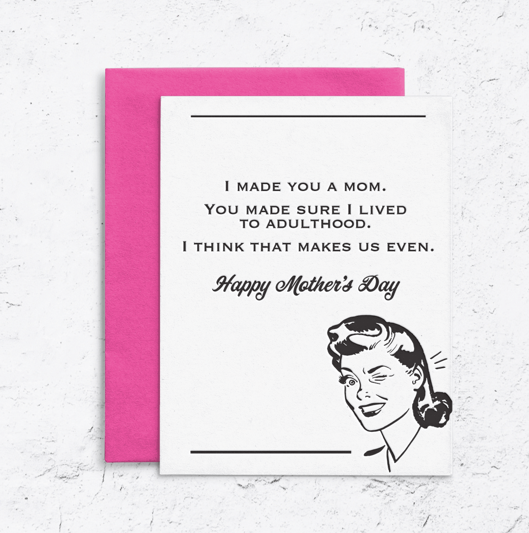 Mother's Day We're Even Letterpress Card