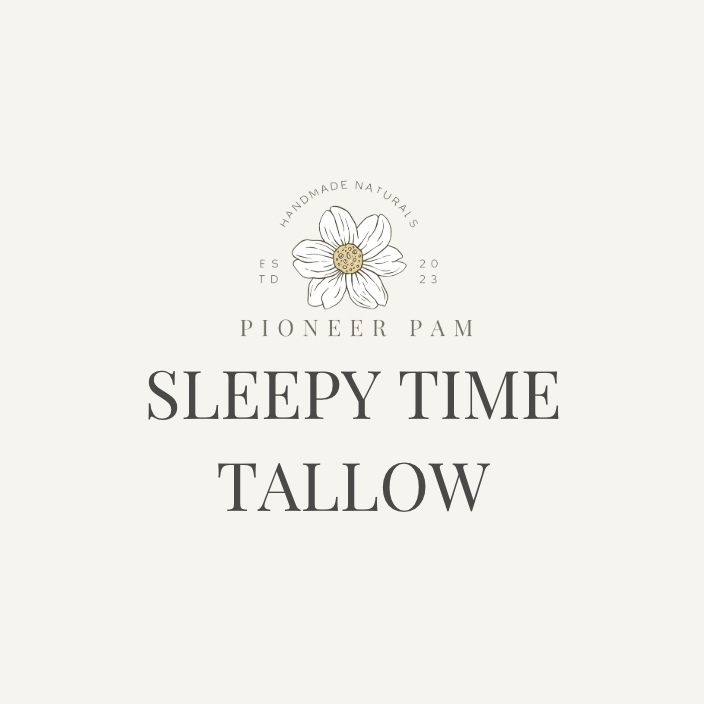 Pioneer Pam Sleepy Time Tallow: Sleep/Relaxation Support for Kids & Adults