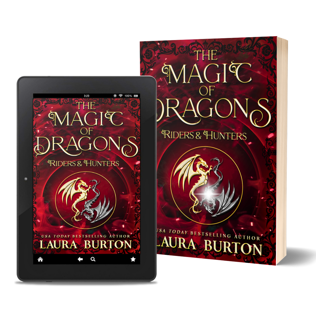 Laura Burton The Magic of Dragons: Riders and Hunters