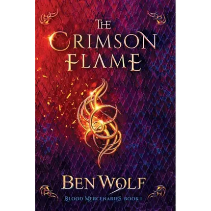The Crimson Flame: A Sword and Sorcery Dark Fantasy Novel