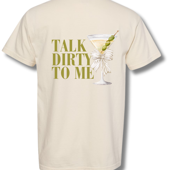TALK DIRTY TO ME TEE
