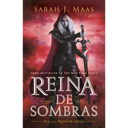 Reina de Sombras / Queen of Shadows