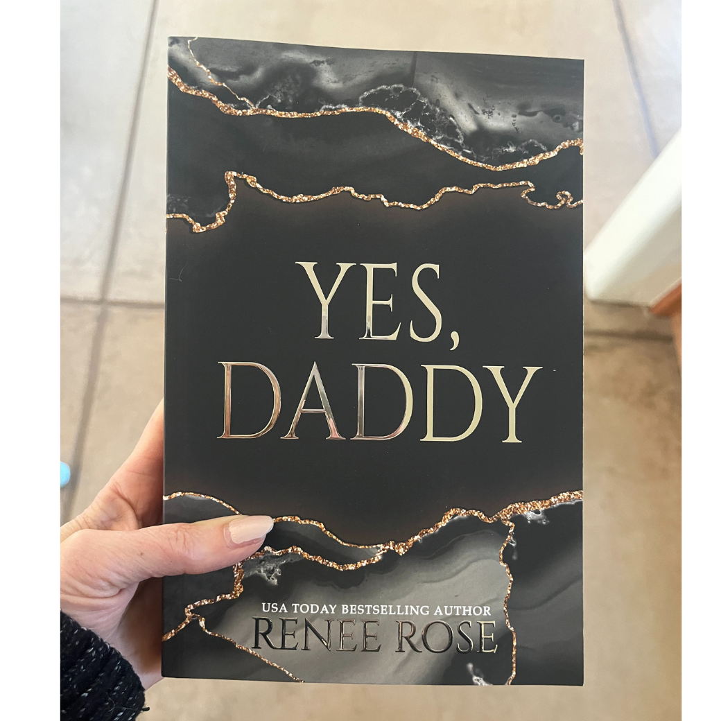 Renee Rose  Yes, Daddy - Signed Special Edition