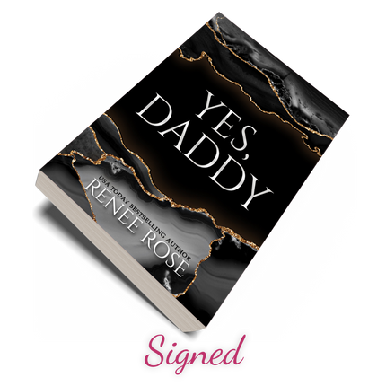 Renee Rose  Yes, Daddy - Signed Special Edition