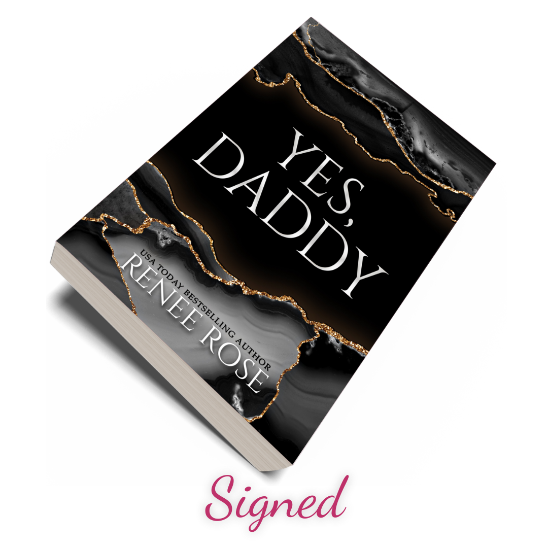 Renee Rose  Yes, Daddy - Signed Special Edition