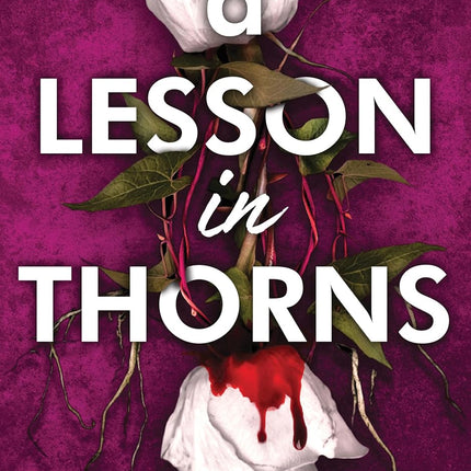 A Lesson in Thorns Book 1 (Thornchapel Series)