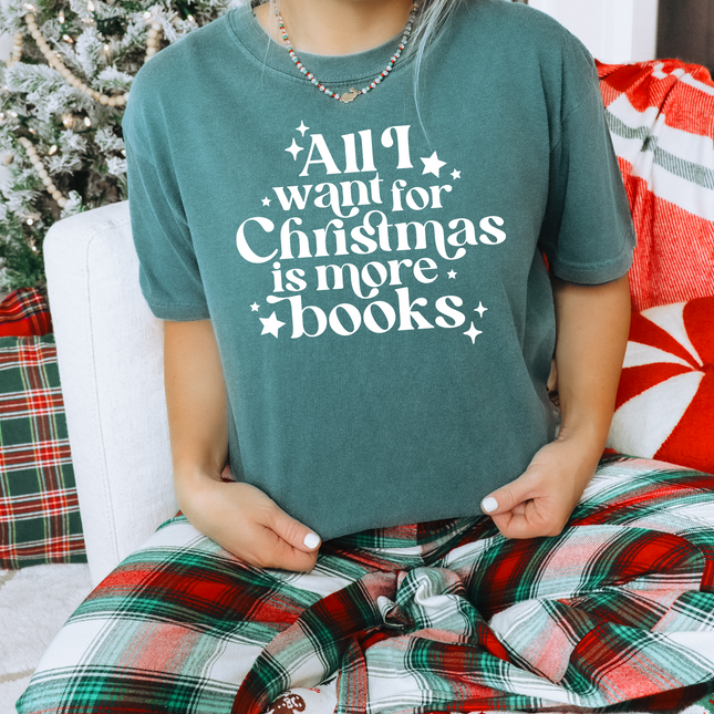 All I Want For Christmas Is More Books T-shirt