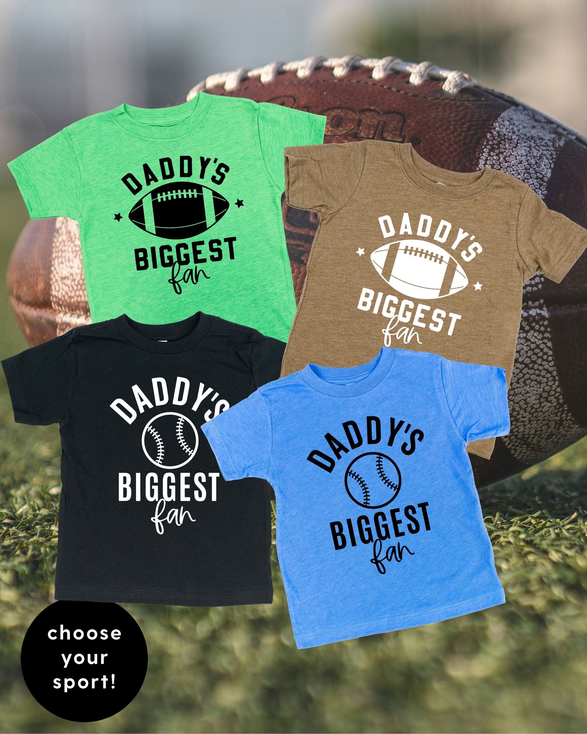 Daddy's Biggest Fan - (Choose your Sport) - Child Tee