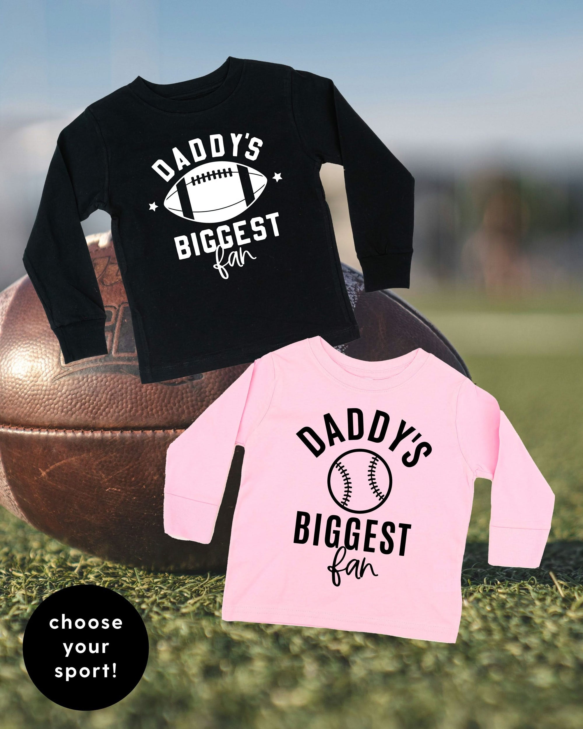 Daddy's Biggest Fan - (Choose your Sport) - Child Long Sleeve Tee