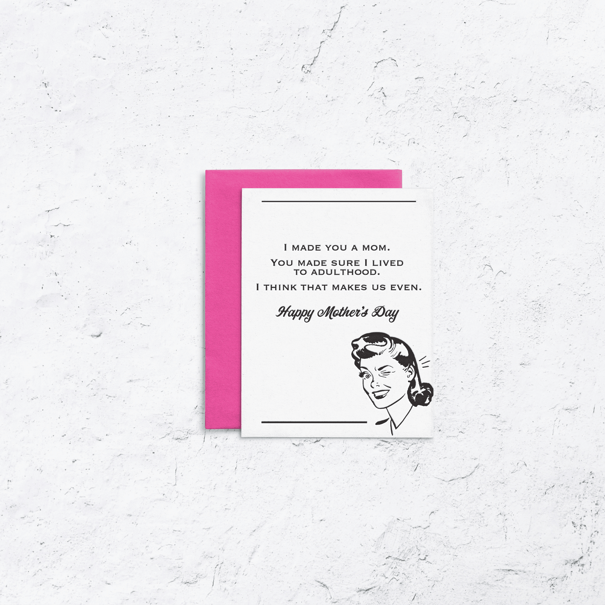 Mother's Day We're Even Letterpress Card