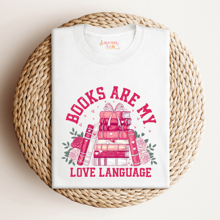 Books Are My Love Language T-Shirt