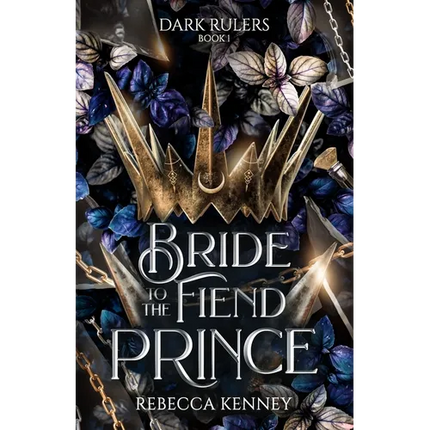 Bride to the Fiend Prince: A Dark Rulers Romance