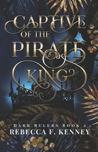 Captive of the Pirate King: A Pirate Romance (Standalone) - Paperback