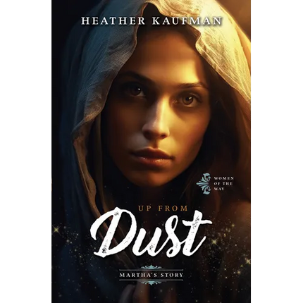 Up from Dust: Martha's Story - Library Binding