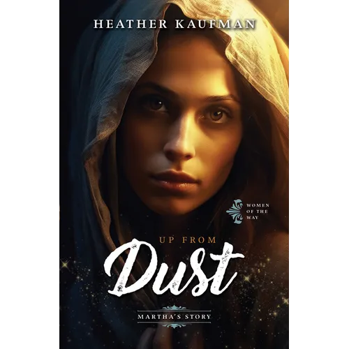 Up from Dust: Martha's Story - Library Binding