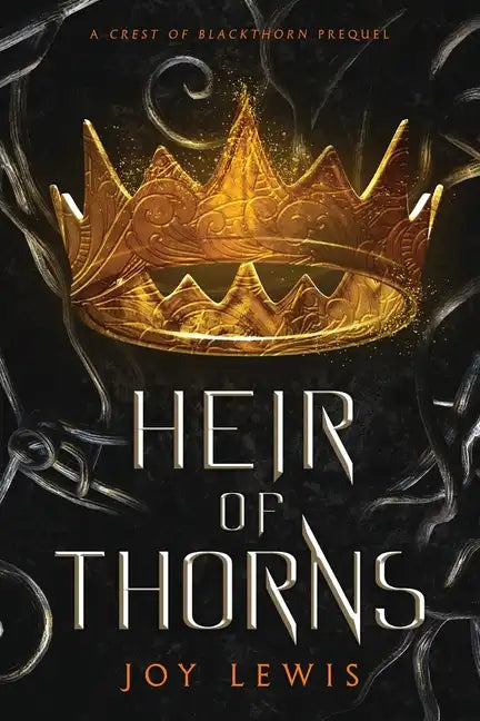 Heir of Thorns: (The Crest of Blackthorn Book 0.5) - Paperback