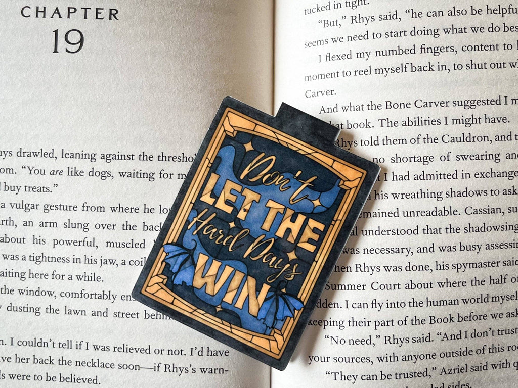 Well Read Babes - Magnetic Bookmark Don't Let The Hard Days Win Stained Glass