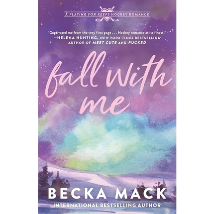 Fall with Me: A Playing for Keeps Hockey Romance (Playing for Keeps, 4) by Becka Mack Paperback