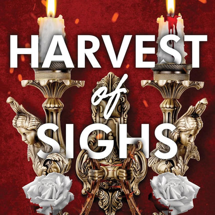 Harvest of Sighs Book 3 (Thornchapel Series)
