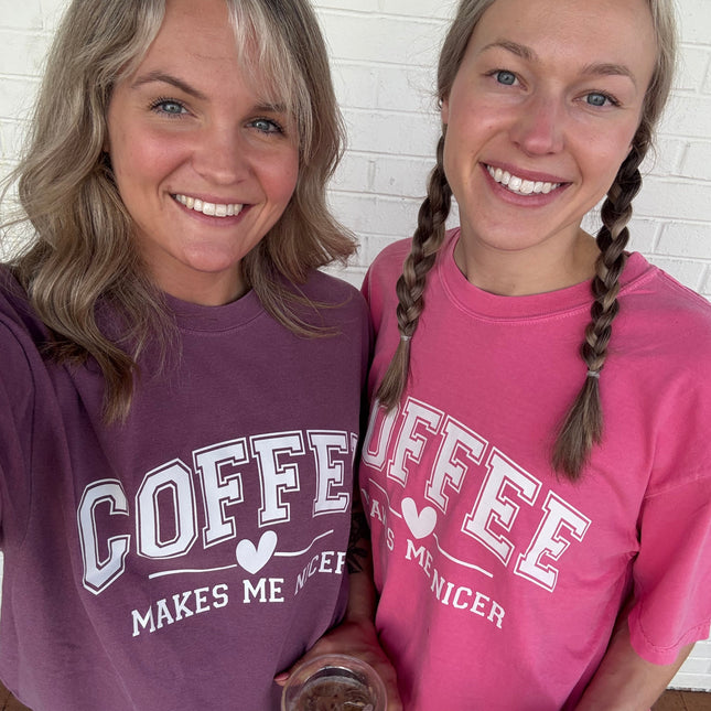 Coffee Makes me Nicer Garment Dyed T Shirt