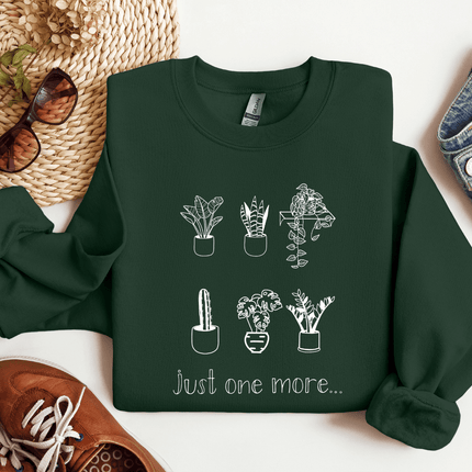 Just One More Plant Sweatshirt