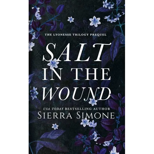 Salt in the Wound: A dark enemies to lovers romance